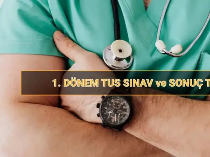 2025 Tıpta Uzmanlık Sınavı (TUS) Tarihleri Açıklandı: Başvuru Detayları ve Süreçler