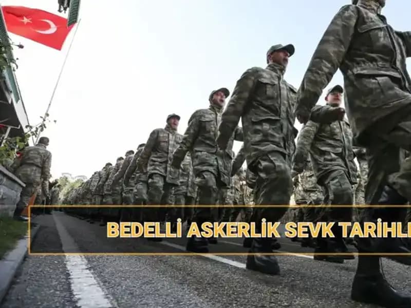 2025 Yılı İçin Bedelli Askerlik Sevk Tarihleri Açıklandı: İşte Detaylar!